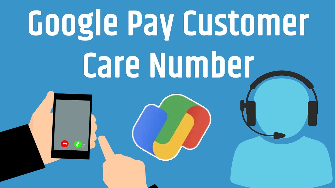 google pay customer care number